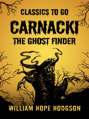 carnacki the ghost finder by william hope hodgson